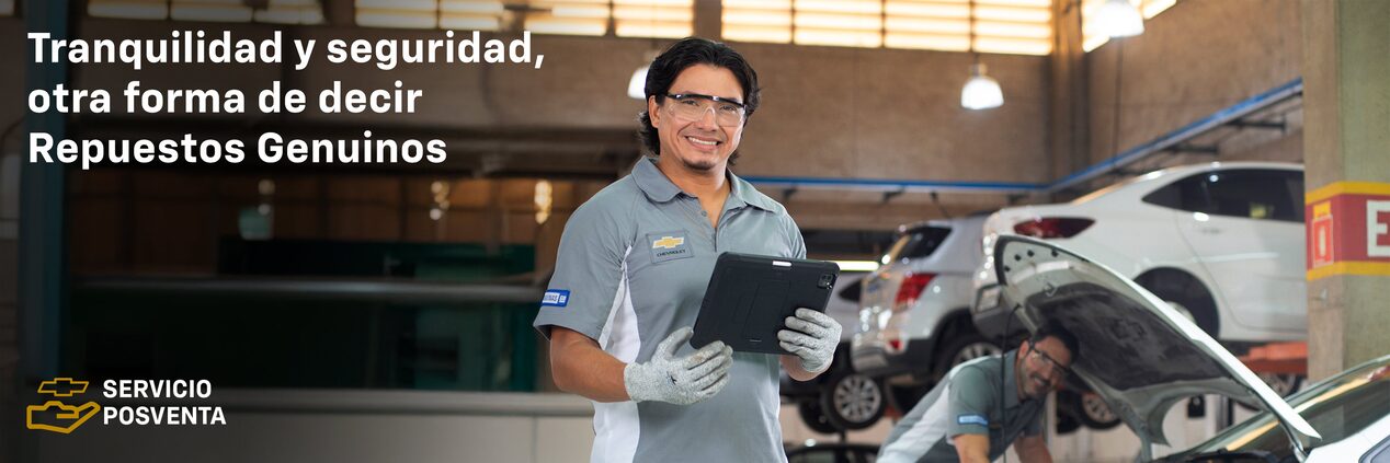 Chevrolet Perú - Servicio Posventa - Tranquilidad y seguridad, otra forma de decir repuestos genuinos.
